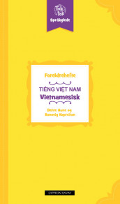 Toktok Språkglede Foreldrehefte Vietnamesisk av Bente Aune (Heftet)