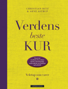 Verdens beste kur av Arne Astrup og Christian Bitz (Innbundet)