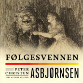 Følgesvennen av Peter Christen Asbjørnsen (Nedlastbar lydbok)