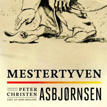 Mestertyven av Peter Christen Asbjørnsen (Nedlastbar lydbok)