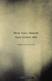 Ikkje direkte råka av Maria Tryti Vennerød (Heftet)