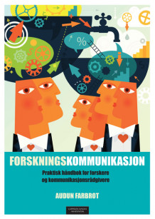 Forskningskommunikasjon av Audun Farbrot (Heftet)