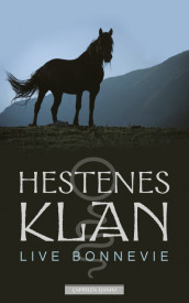 Hestenes klan av Live Bonnevie (Ebok)