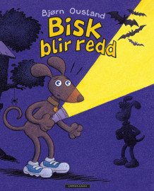 Bisk blir redd av Bjørn Ousland (Innbundet)