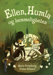 Ellen, Humla og hemmeligheten av Maria Frensborg (Ebok)