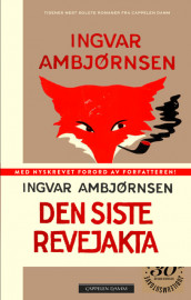 Den siste revejakta (Jubileumsutgave) av Ingvar Ambjørnsen (Innbundet)