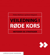 Veiledning i Røde Kors av Rune Høigaard og Petter Mathisen (Spiral)