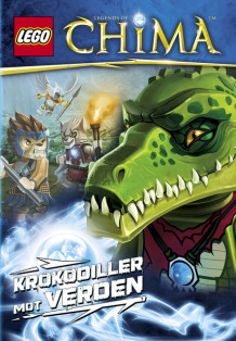 LEGO® LEGENDS OF CHIMA™ - Krokodiller mot verden (Innbundet)