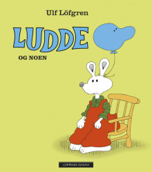 Ludde og Noen av Ulf Löfgren (Innbundet)