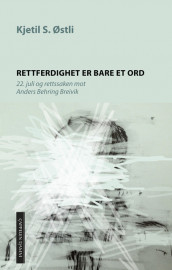 Rettferdighet er bare et ord av Kjetil Stensvik Østli (Ebok)