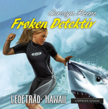 Frøken Detektiv: Ledetråd Hawaii av Carolyn Keene (Nedlastbar lydbok)