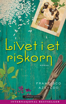 Livet i et riskorn av Francisco Azevedo (Heftet)