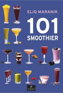 101 Smoothier av Eliq Maranik (Innbundet)