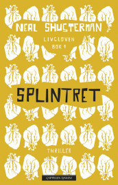 Splintret. Livsloven 1 av Neal Shusterman (Innbundet)