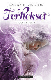 Forhekset av Jessica Shirvington (Ebok)