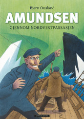 Omslag - Amundsen gjennom Nordvestpassasjen
