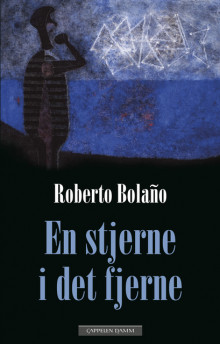 En stjerne i det fjerne av Roberto Bolaño (Ebok)