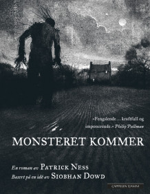 Monsteret kommer av Patrick Ness (Heftet)