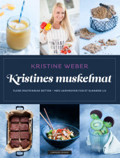 Kristines muskelmat av Kristine Weber (Innbundet)