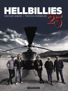 Hellbillies 25 av Cecilie Asker og Trygve Indrelid (Innbundet)