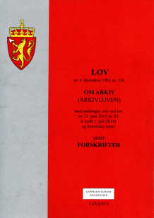 Arkivloven (lov om arkiv) m/forskrifter (Heftet)