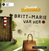 Britt-Marie var her av Fredrik Backman (Lydbok-CD)