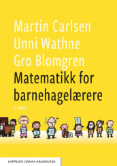 Matematikk for barnehagelærere av Gro Blomgren, Martin Carlsen og Unni Wathne (Heftet)