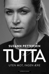 Tutta av Suzann Pettersen, Arne Jørstad Riise og Bjørge Stensbøl (Innbundet)