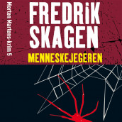 Menneskejegeren av Fredrik Skagen (Nedlastbar lydbok)