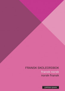 Fransk skoleordbok av Eva Clara Haugum, Solveig Karin Landron, Anne Lerø og Herbert Svenkerud (Fleksibind)