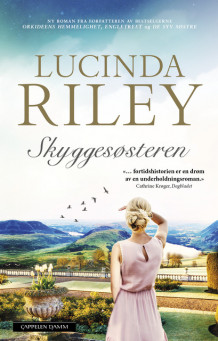 Skyggesøsteren av Lucinda Riley (Innbundet)