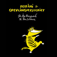 Fellini og grevlingmysteriet av Tor Åge Bringsværd (Nedlastbar lydbok)