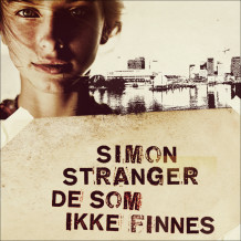De som ikke finnes av Simon Stranger (Nedlastbar lydbok)