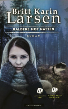 Kaldere mot natten av Britt Karin Larsen (Ebok)