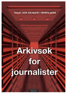 Arkivsøk for journalister av Tarjei Leer-Salvesen og Maren Sæbø (Heftet)