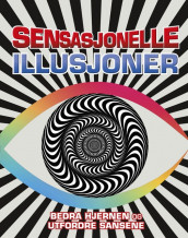 Sensasjonelle illusjoner (Innbundet)