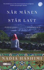 Når månen står lavt av Nadia Hashimi (Ebok)