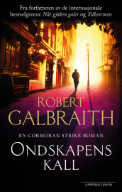 Ondskapens kall av Robert Galbraith (Innbundet)