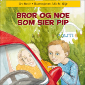 Bror og noe som sier pip av Gro Nilsdatter Røsth (Nedlastbar lydbok)