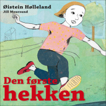 Den første hekken av Øistein Hølleland (Nedlastbar lydbok)