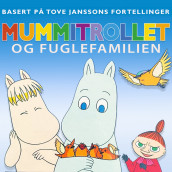 Mummitrollet og fuglefamilien av Tove Jansson (Nedlastbar lydbok)