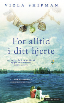 For alltid i ditt hjerte av Viola Shipman (Ebok)