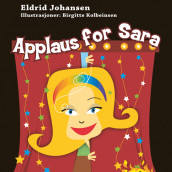 Applaus for Sara av Eldrid Johansen (Nedlastbar lydbok)