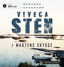 I maktens skygge av Viveca Sten (Lydbok MP3-CD)