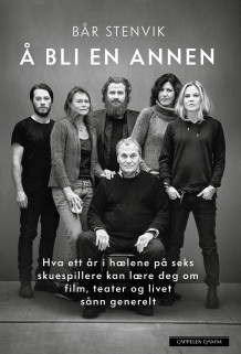 Å bli en annen av Bår Stenvik (Ebok)