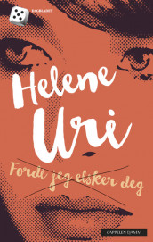 Fordi jeg elsker deg av Helene Uri (Heftet)