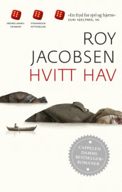 Hvitt hav av Roy Jacobsen (Heftet)