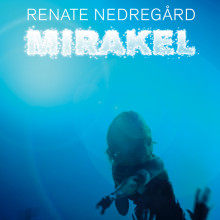 Mirakel av Renate Nedregård (Nedlastbar lydbok)