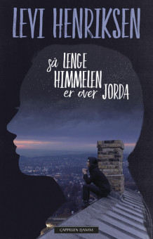 Så lenge himmelen er over jorda av Levi Henriksen (Ebok)