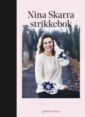 Nina Skarra Strikkebok av Nina Skarra (Innbundet)